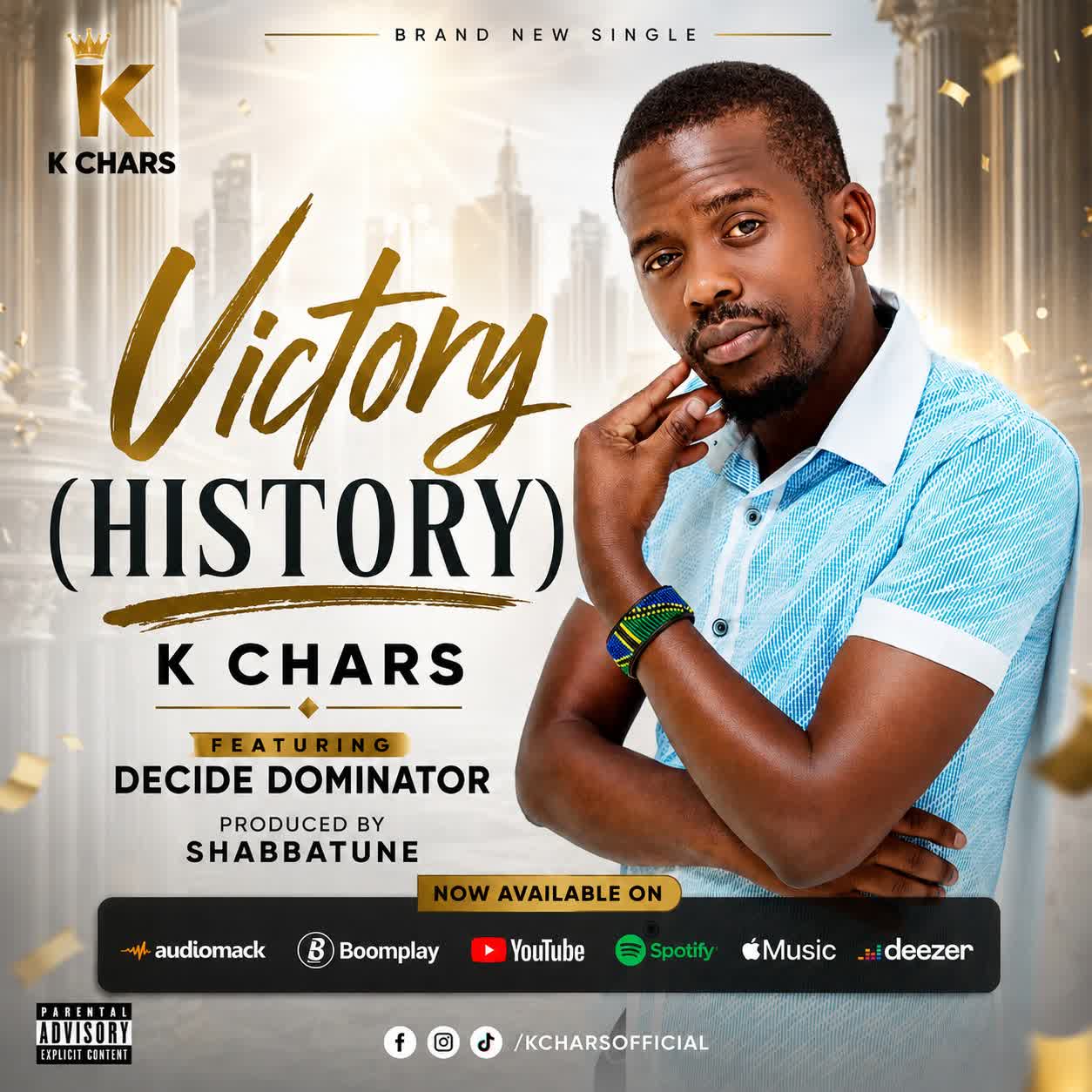 K Chars Ft. Decide Dominator – Victory (History)
