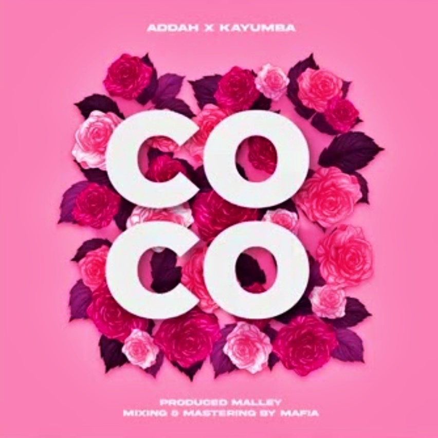 Addah Ft. Kayumba – Coco