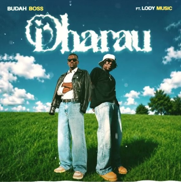 Buddah Boss Ft Lody Music – Dharau