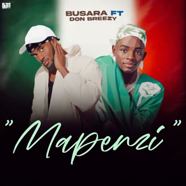 Busara Ft Don Breezy – Mapenzi