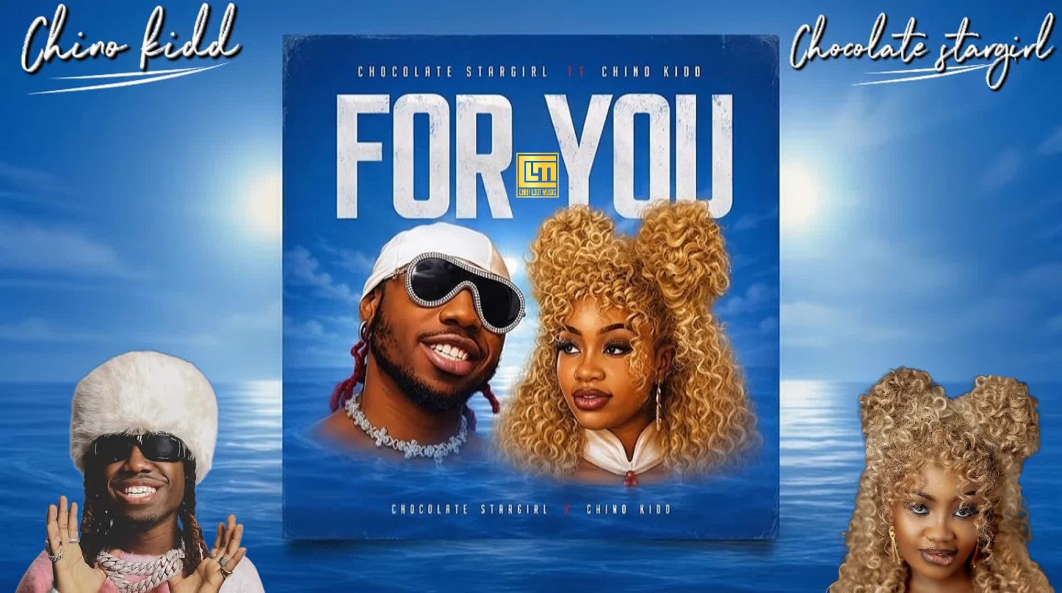   Ft Chino Kidd – For You – Chocolate Stargirl