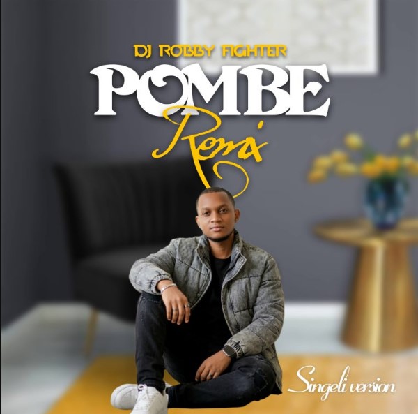 Dj Robby Fighter – Pombe (remix)