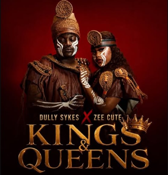 Dully Sykes Ft Zee Cute – Kings & Queens