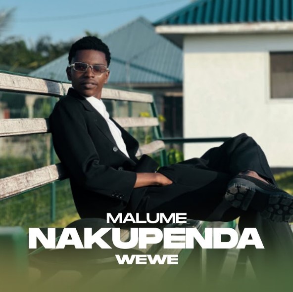 Malume – Nakupenda Wewe