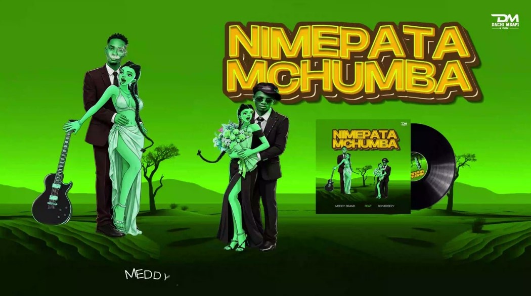 Meddy Brand Ft Don Breezy – Nimepata Mchumba