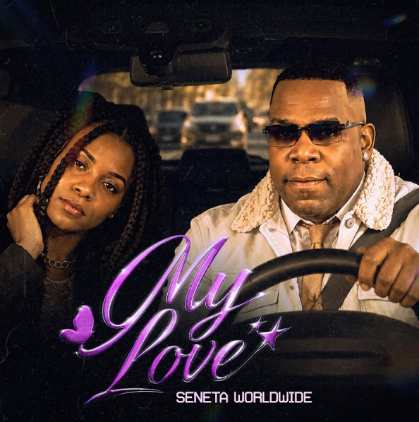 Seneta Worldwide – My Love
