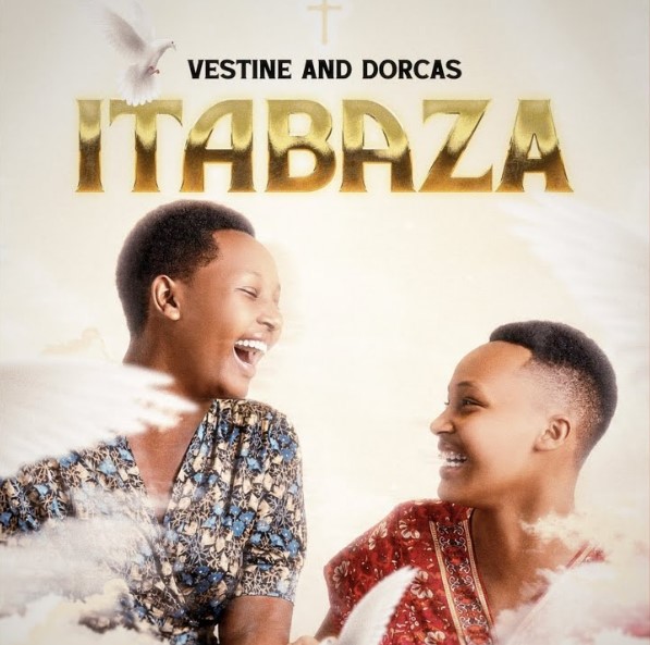 Vestine & Dorcas – Itabaza