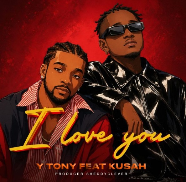 Y Tony Ft Kusah – I Love You