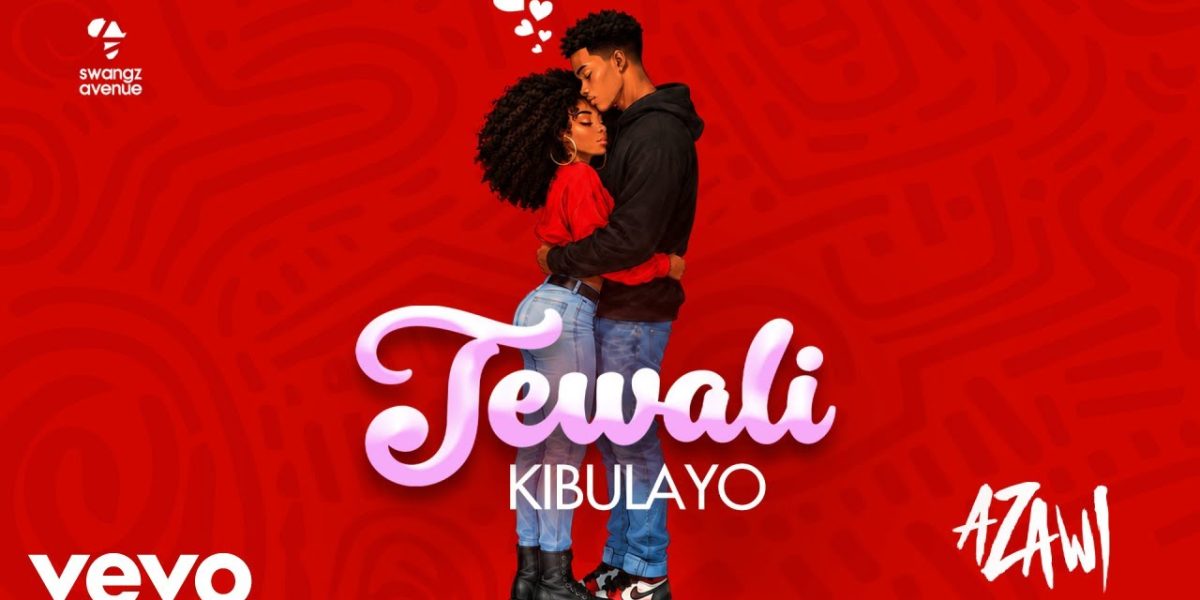 Azawi – Tewali Kibulayo