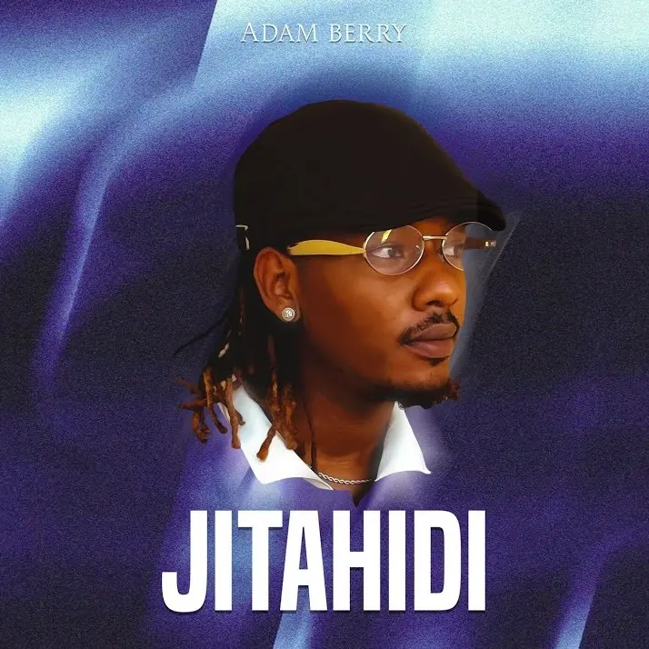 Adam Berry – Jitahidi