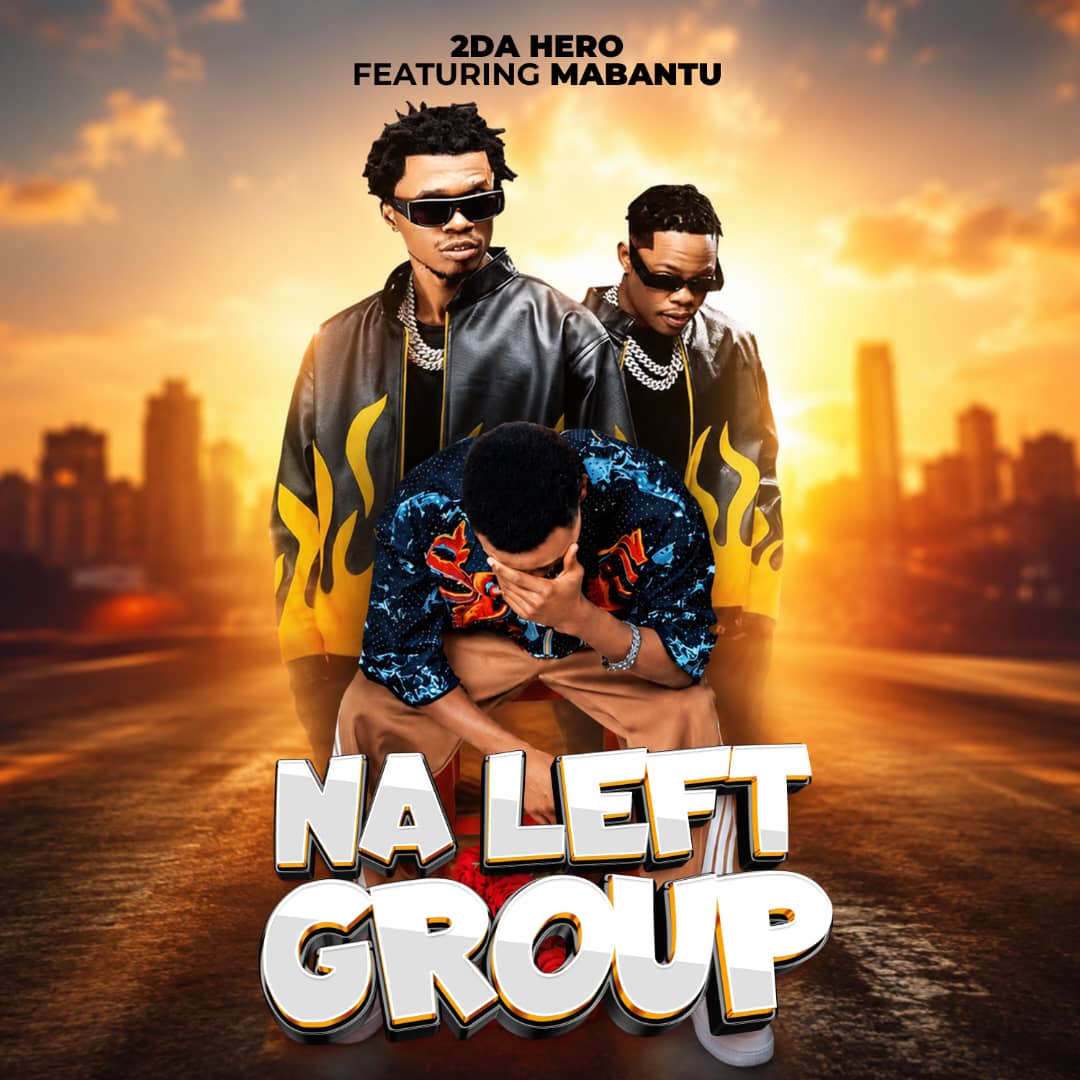 2da Hero & Mabantu Ft Group – Na Le