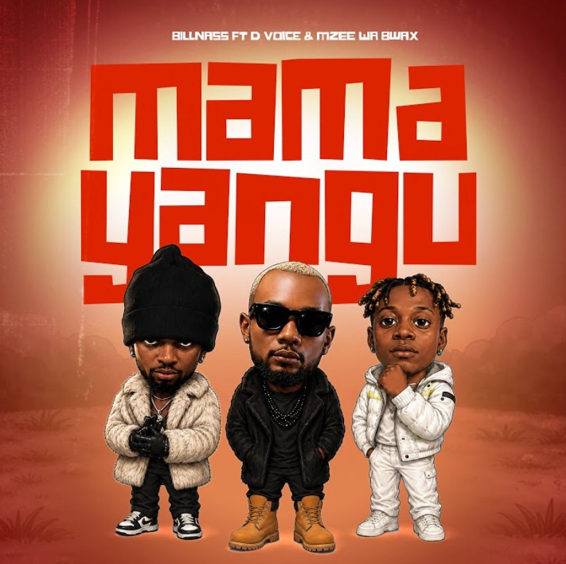 Billnass Ft D Voice & Mzee Wa Bwax – Mama Yangu