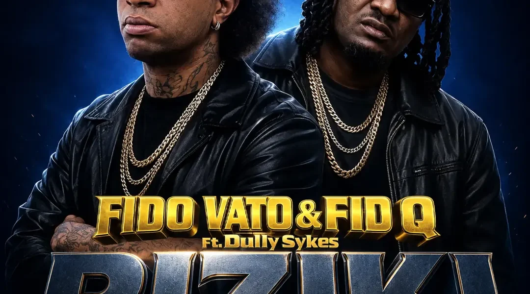 Fido Vato X Fid Q Ft Dully Sykes – Riziki