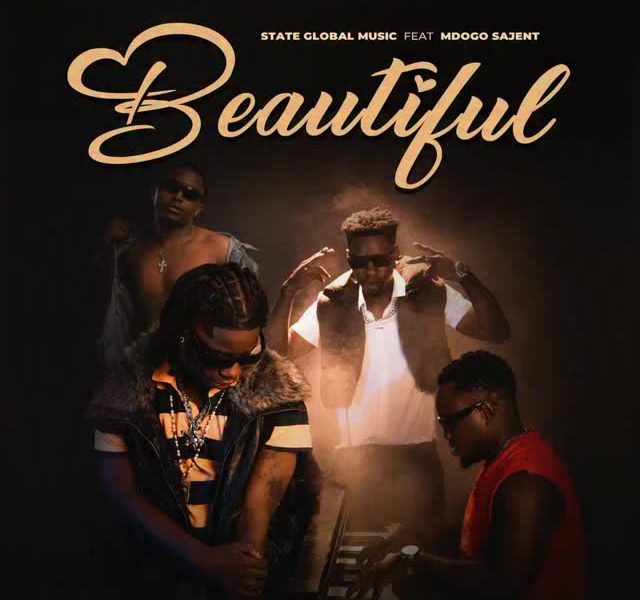 State Global Music Ft Mdogo Sajent – Beautiful