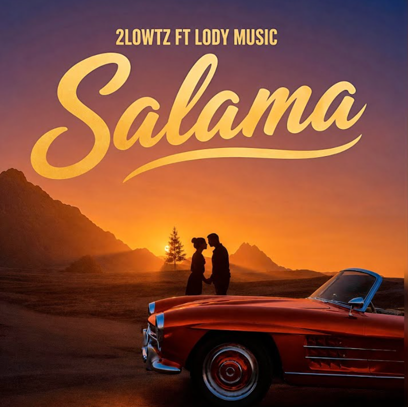 2lowtz & Lody Music – Salama