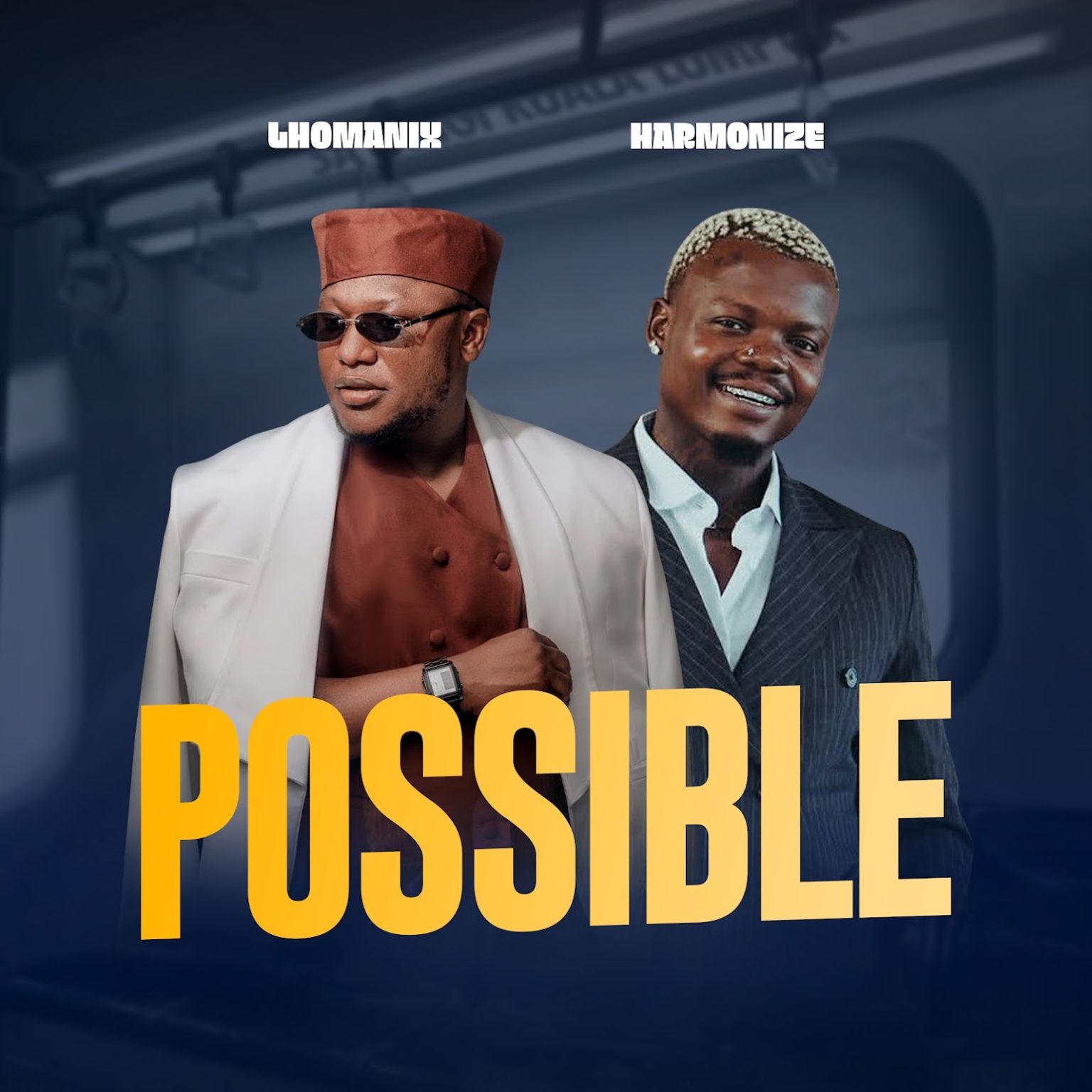 Lhomanix X Harmonize – Possible