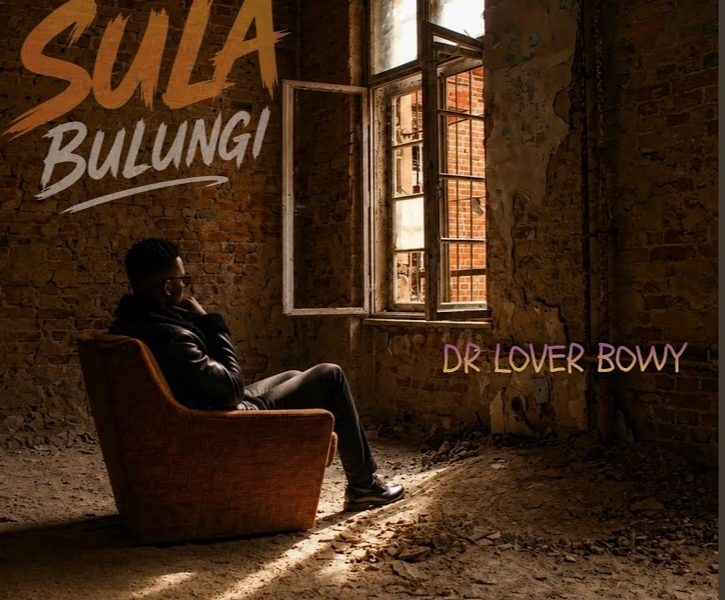 Dr Lover Bowy – Sula Bulungi