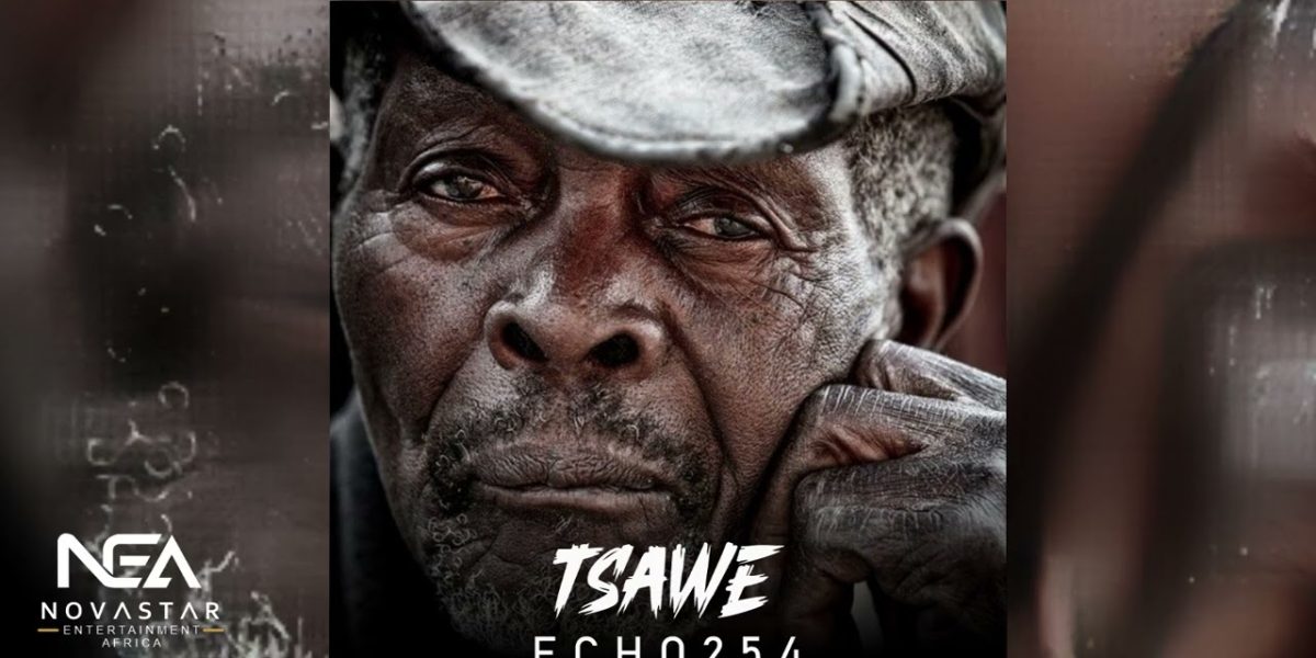 Echo 254 – Tsawe