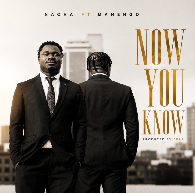 Nacha Ft Manengo – Now You Know