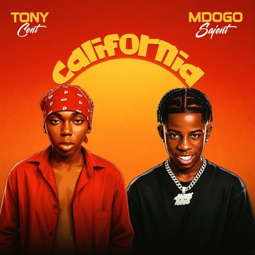 Tony Cent Ft Mdogo Sajent – California