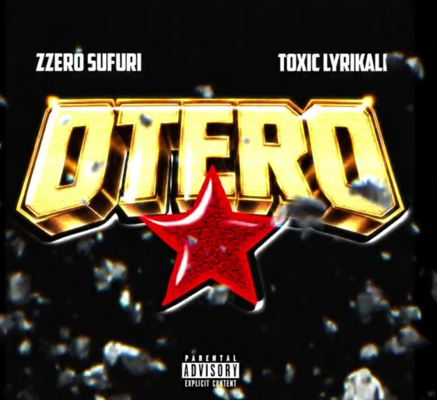 Zzero Sufuri Ft Toxic Lyrikali – Otero