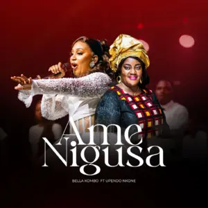 Bella Kombo Ft Upendo Nkone – Amenigusa