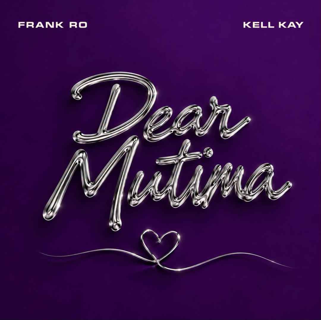 Frank Ro Ft Kell Kay – Dear Mutima