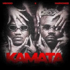 Mbosso Ft Harmonize – Kamata II