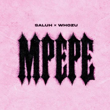 Saluh Ft Whozu – Mpepe