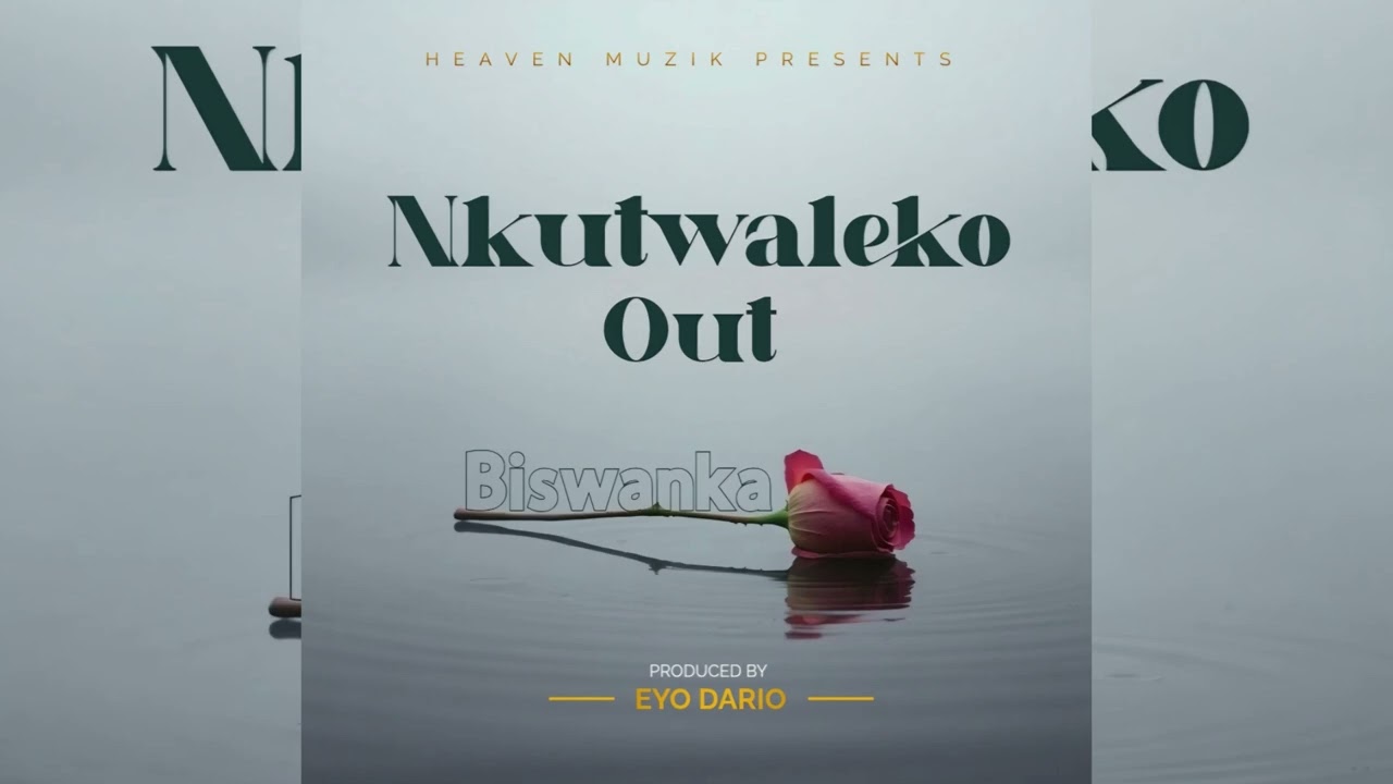 Biswanka – Nkutwaleko Out